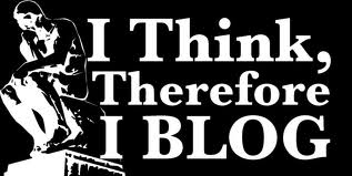 i think therefore i blog