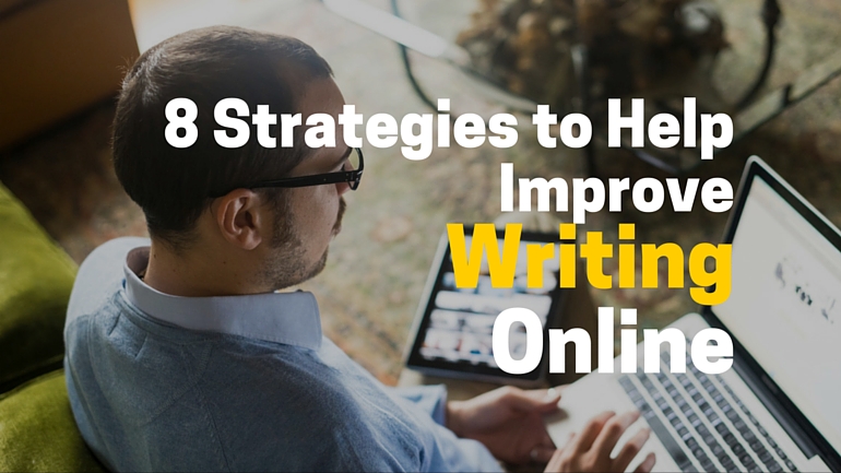 8 Strategies To Improve Your Writing Skills Online