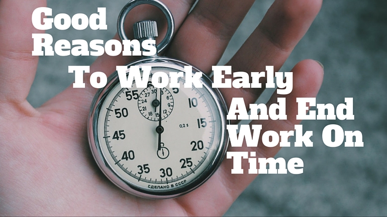 Время создавать. To work early. Reasons to get to work early. Что надо делать с in time.