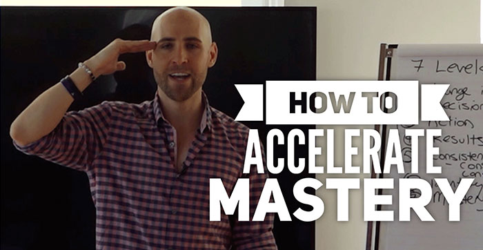 how to accelerate mastery