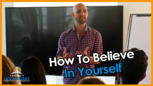 how to believe in yourself