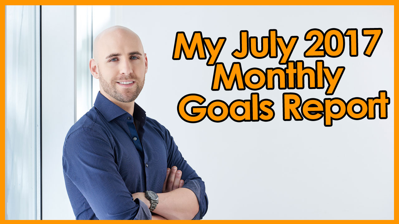 july monthly goals report