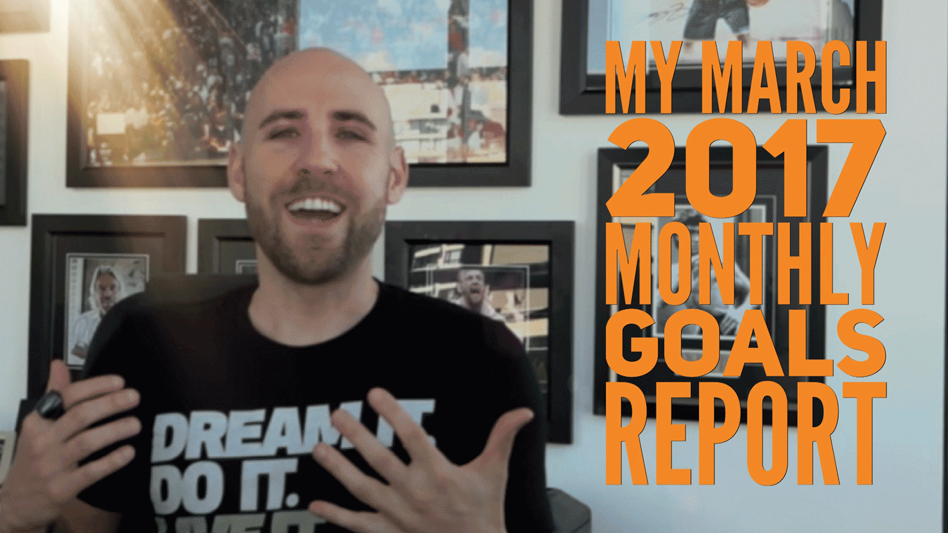My March 2017 Monthly Goals Report