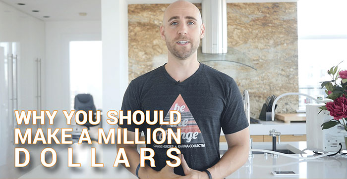 WHY You Should Make A Million Dollars