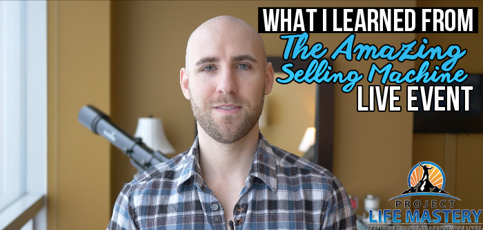 What I Learned From The Amazing Selling Machine Live Event