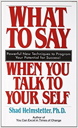 What To Say When You Talk To Yourself